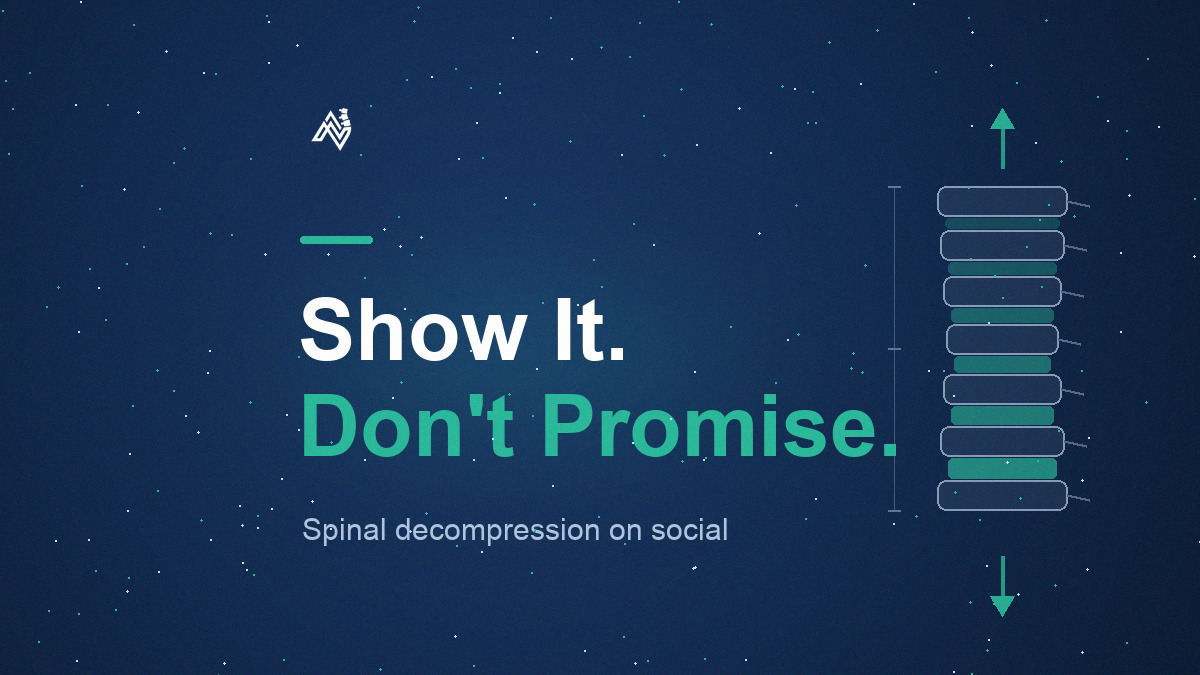 Spinal Decompression Marketing: Show the Mechanism, Not a Promise
