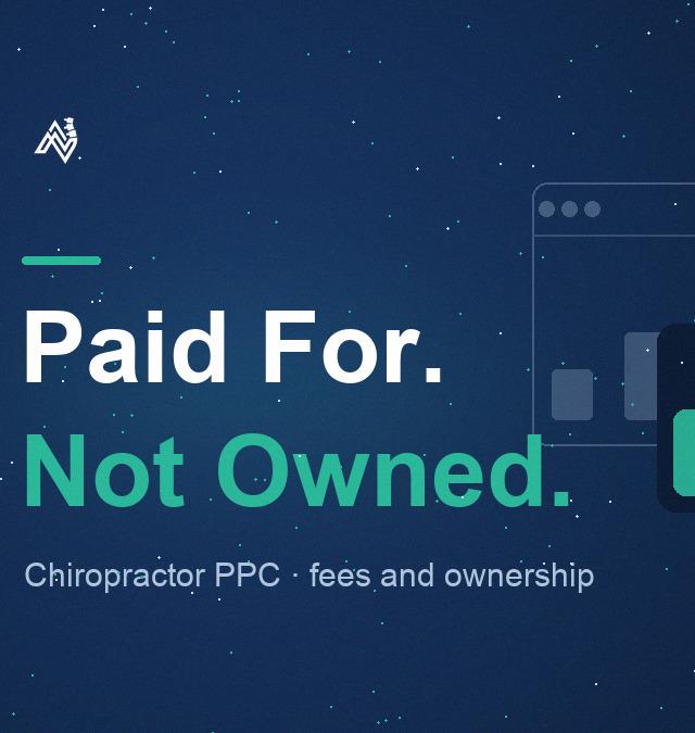 Chiropractor PPC: What It Costs and Who Keeps the Account