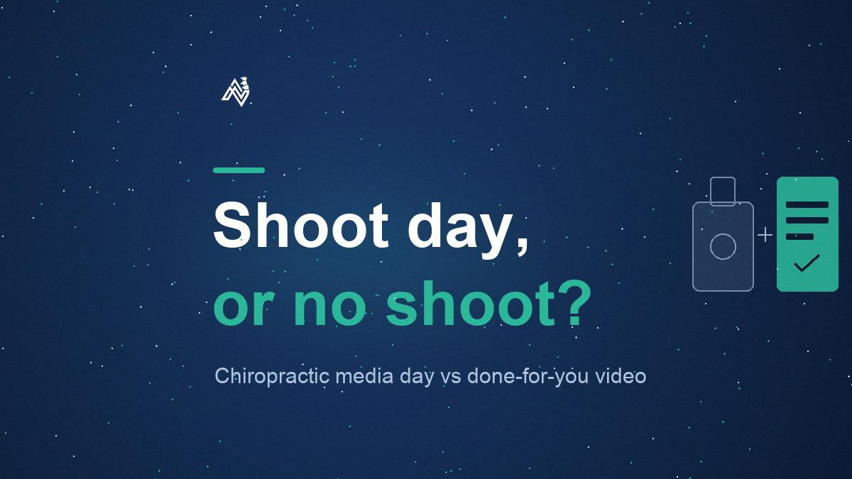Chiropractic Media Day or Done-for-You Video? What Each Takes