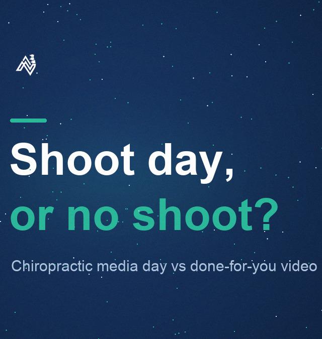 Chiropractic Media Day or Done-for-You Video? What Each Takes
