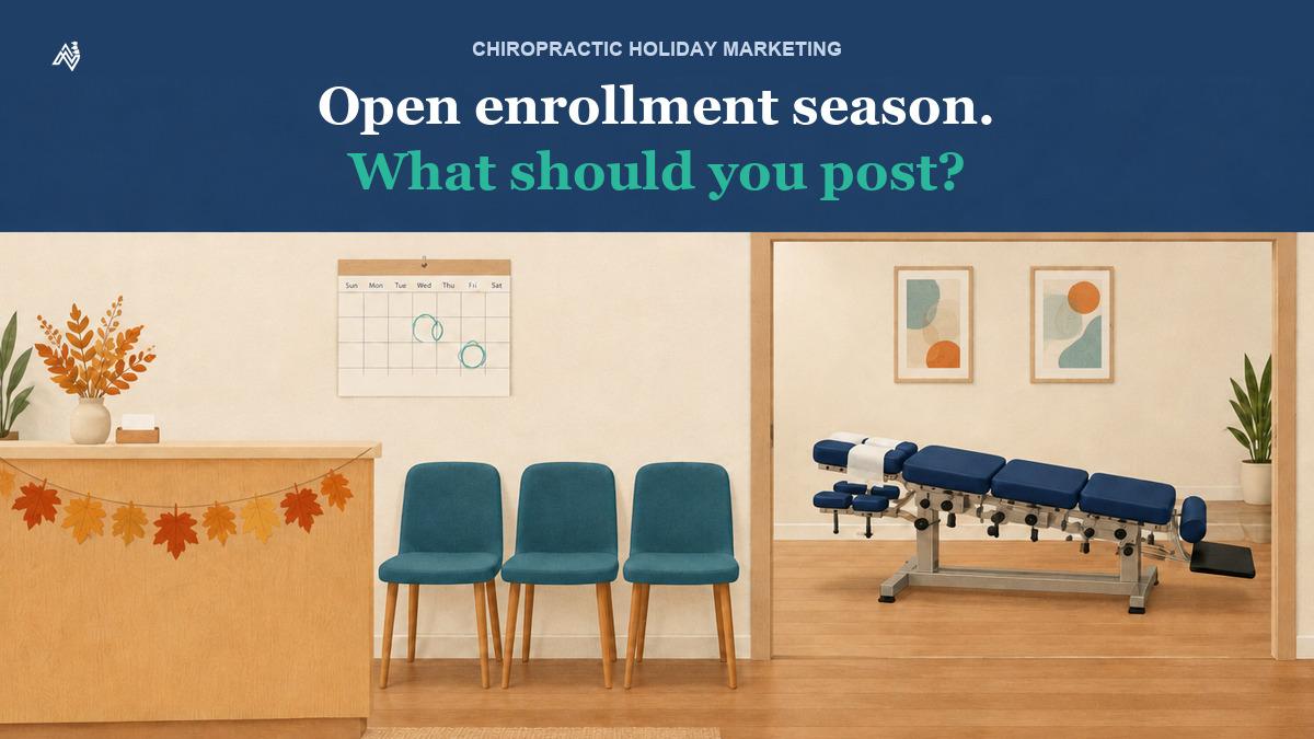 Chiropractic Holiday Marketing: What to Post in Open Enrollment